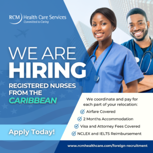 Graphic of nurse smiling with text reading We're hiring! Are you an Registered Nurse from the Caribbean? Offering: Free Airfare, Free 2 months accommodations, NCLEX & IELTS Reimbursements, and MORE!