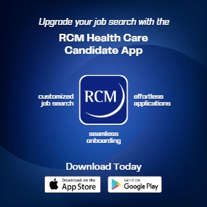 Text reading: Upgrade your job search with the RCM Health Care Candidate App. Customized job search, effortless applications, seamless onboarding. Download today. Pictures of App logo, app store logos and link to download: staffupapp4.page.link/RCM